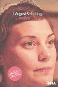 Signorina Julie - August Strindberg - Libro Besa muci 2010, Nuove lune | Libraccio.it