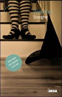 Streghe - Virgjil Muçi - Libro Besa muci 2010, Nuove lune | Libraccio.it