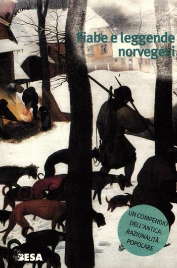 Fiabe e leggende norvegesi  - Libro Besa muci 2012, Nuove lune | Libraccio.it
