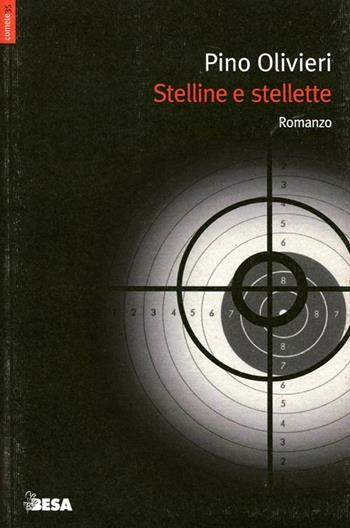 Stelline e stellette - Pino Olivieri - Libro Besa muci 2012, Comete | Libraccio.it