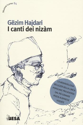 I canti dei nizàm - Gëzim Hajdari - Libro Salento Books 2012, Nuove lune | Libraccio.it