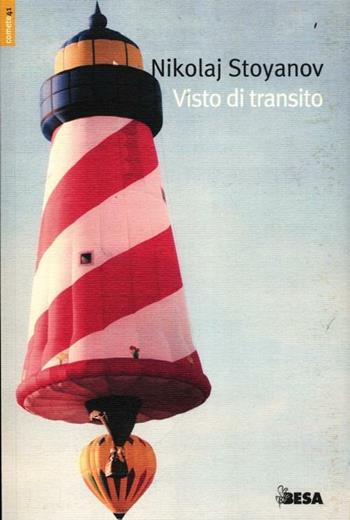Visto di transito - Nicolaj Stoyanov - Libro Besa muci 2012, Comete | Libraccio.it
