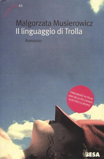 Il linguaggio di Trolla - Malgorzata Musierowicz - Libro Salento Books 2013, Nuove lune | Libraccio.it