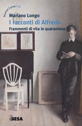 I racconti di Alfredo. Frammenti di vita in quarantena