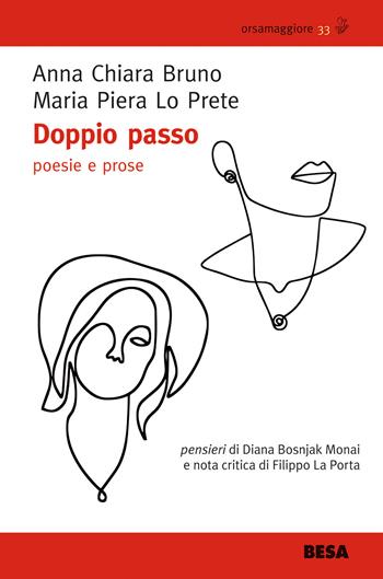 Doppio passo - Anna Chiara Bruno, Maria Piera Lo Prete - Libro Besa muci 2021, Orsamaggiore | Libraccio.it