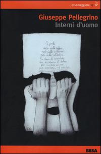 Interni d'uomo - Giuseppe Pellegrino - Libro Salento Books 2015, Orsamaggiore | Libraccio.it