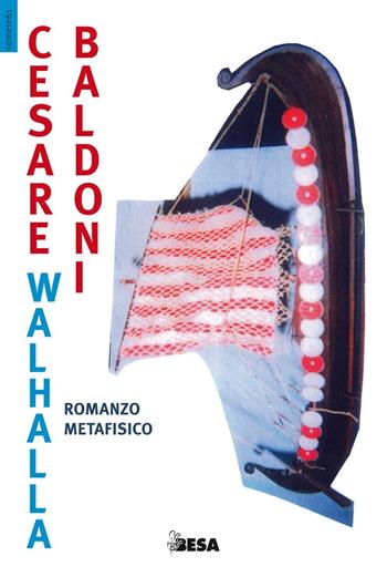 Walhalla - Cesare Baldoni - Libro Salento Books 2016, Comete | Libraccio.it
