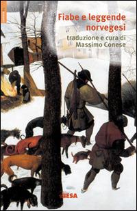 Fiabe e leggende norvegesi  - Libro Besa muci 2015, Comete | Libraccio.it