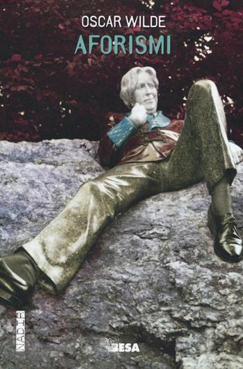 Aforismi - Oscar Wilde - Libro Salento Books 2016, Nadir | Libraccio.it