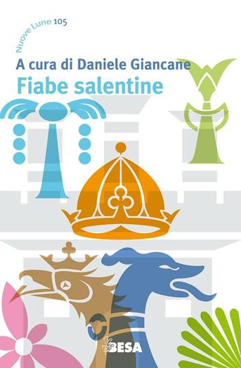 Fiabe salentine  - Libro Besa muci 2016, Nuove lune | Libraccio.it