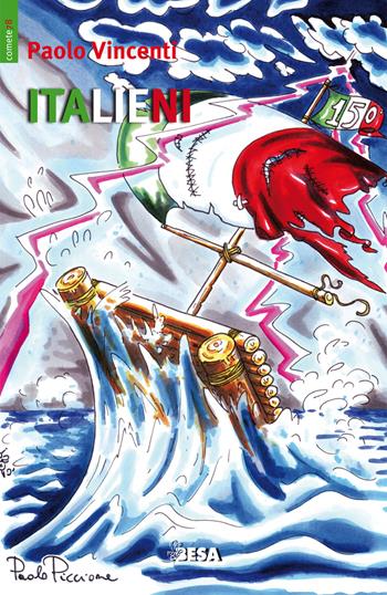 Italieni - Paolo Vincenti - Libro Besa muci 2017, Comete | Libraccio.it