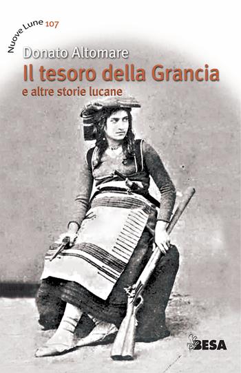 Il tesoro della Grancia e altre storie lucane - Donato Altomare - Libro Salento Books 2020, Nuove lune | Libraccio.it