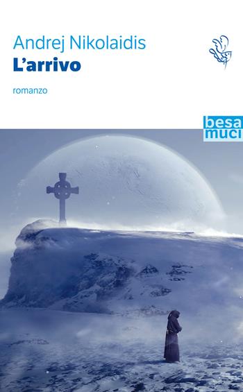 L' arrivo - Andrej Nikolaidis - Libro Controluce (Nardò) 2019, Passage | Libraccio.it