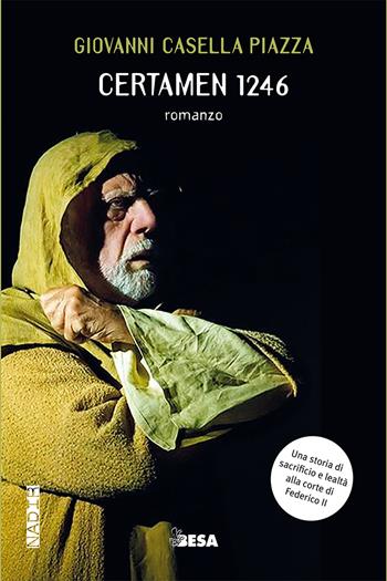 Certamen 1246 - Giovanni Casella Piazza - Libro Besa muci 2020, Nadir | Libraccio.it