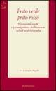 Prato verde prato rosso. «Produzione snella» e partecipazione dei lavoratori nella Fiat del Duemila  - Libro Rubbettino 2001, Saggi | Libraccio.it