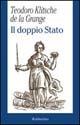 Il doppio Stato - Teodoro Klitsche De La Grange - Libro Rubbettino 2001, La politica | Libraccio.it