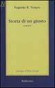 Storia di un giusto - Eugenio B. Notaro - Libro Rubbettino 2001, Narrativa. Romanzi Rubbettino | Libraccio.it
