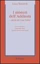 I misteri dell'Addaura... ma fu solo Cosa Nostra? - Luca Tescaroli - Libro Rubbettino 2001, Problemi aperti | Libraccio.it