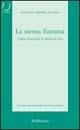 La stessa fiamma. L'idea d'eroicità in Bruno e Vico - G. Antonio Locanto - Libro Rubbettino 2001, Università | Libraccio.it