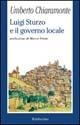 Luigi Sturzo e il governo locale - Umberto Chiaramonte - Libro Rubbettino 2001, La politica | Libraccio.it