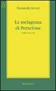La melagrana di Persefone. Dodici racconti - Donatella Arcuri - Libro Rubbettino 2001, Varia | Libraccio.it