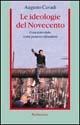 Le ideologie del Novecento. Cosa sono state, come possono rifondarsi - Augusto Cavadi - Libro Rubbettino 2001, Problemi aperti | Libraccio.it