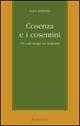 Cosenza e i cosentini. Un volo lungo tre millenni - Luca Addante - Libro Rubbettino 2002, Il colibrì. Varia | Libraccio.it