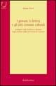 I giovani, la lettura e gli altri consumi culturali. Indagine sulle tendenze culturali degli studenti della provincia di Cosenza - Maria Perri - Libro Rubbettino 2004, Varia. Università | Libraccio.it