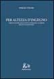 Per altezza d'ingegno. Aspetti e figure dell'attività letteraria calabrese tra Otto e Novecento - Pasquale Tuscano - Libro Rubbettino 2002, Nuova iride | Libraccio.it