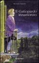Il Gattopardo innamorato. Una biografia di Giuseppe Tomasi di Lampedusa - Riccardo Tanturri - Libro Rubbettino 2002, Il colibrì. Varia | Libraccio.it
