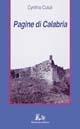 Pagine di Calabria - Cynthia Cutuli - Libro Rubbettino 2002, Il viaggio | Libraccio.it