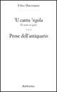 Cantu 'ngola (Il canto in gola). Prose dell'antiquario ('U) - Felice Mastroianni - Libro Rubbettino 2002, Varia | Libraccio.it
