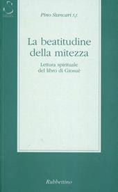 La beatitudine della mitezza. Lettura spirituale del libro di Giosuè