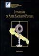 Itinerari di arte sacra in Puglia  - Libro Rubbettino 2002, Antiqua et nova | Libraccio.it
