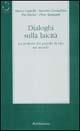 Dialoghi sulla laicità. La profezia del popolo di Dio sul mondo  - Libro Rubbettino 2002, Letture bibliche e altre cose | Libraccio.it