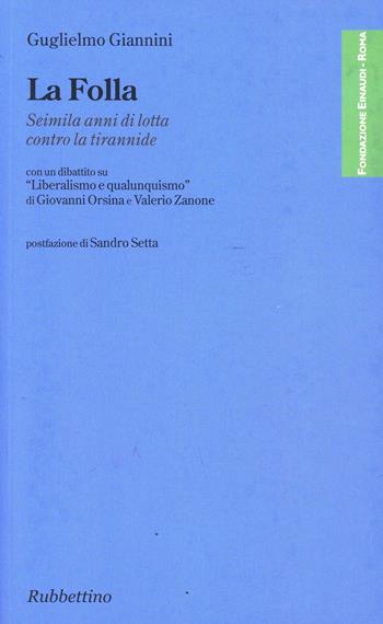 La folla - Guglielmo Giannini - Libro Rubbettino 2002 | Libraccio.it