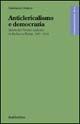 Anticlericalismo e democrazia - Giovanni Orsina - Libro Rubbettino 2002 | Libraccio.it