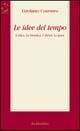 Le idee del tempo. L'etica, la bioetica, i diritti, la pace