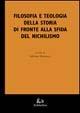 Filosofia e teologia della storia di fronte alla sfida del nichilismo  - Libro Rubbettino 2003, Varia | Libraccio.it