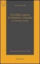 Gli edifici privati di interesse culturale. La normativa di tutela - Alfonso Rende - Libro Rubbettino 2002, Università | Libraccio.it
