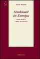 Sindacati in Europa. Storia, modelli, culture a confronto