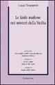 Le faide mafiose nei misteri della Sicilia - Luca Tescaroli - Libro Rubbettino 2003, Problemi aperti | Libraccio.it