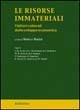 Le risorse immateriali. I fattori culturali dello sviluppo economico  - Libro Rubbettino 2002 | Libraccio.it