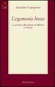 L' egemonia breve. La parabola del salariato di fabbrica a Crotone - Antonino Campennì - Libro Rubbettino 2002, Saggi | Libraccio.it