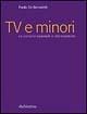 TV e minori. Uno scenario nazionale e internazionale - Paola De Benedetti - Libro Rubbettino 2003, Focus | Libraccio.it