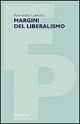 Margini del liberalismo - Raimondo Cubeddu - Libro Rubbettino 2003, Filosofia politica | Libraccio.it