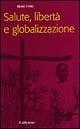 Salute, libertà e globalizzazione