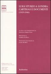 Luigi Sturzo a Londra: carteggi e documenti (1925-1946)