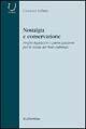 Nostalgia e conservazione. Profilo legislativo e partecipazione per la tutela dei beni culturali - Giovanni Iuffrida - Libro Rubbettino 2004, Università | Libraccio.it
