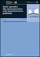 Guida operativa alle sponsorizzazioni nelle amministrazioni pubbliche  - Libro Rubbettino 2003, Analisi e strumenti per l'innovazione | Libraccio.it
